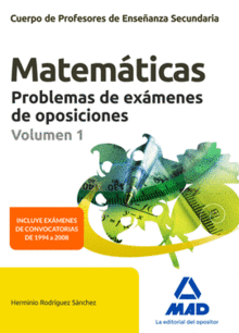 MATEMÁTICAS PROBLEMAS DE EXÁMENES VOL 1 (P.E.S.)