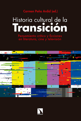HISTORIA CULTURAL DE LA TRANSICI�N