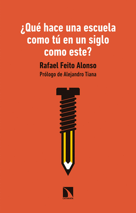 QU� HACE UNA ESCUELA C�MO T� EN UN SIGLO C�MO ESTE