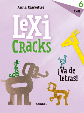 LEXICRACKS EJERCICIOS DE ESCRITURA Y LENGUAJE 6 A�OS