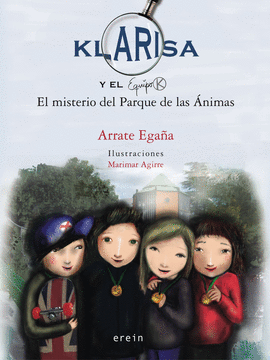 KLARISA Y EL EQUIPO K (2) EL MISTERIO DEL PARQUE DE LAS �NIMAS