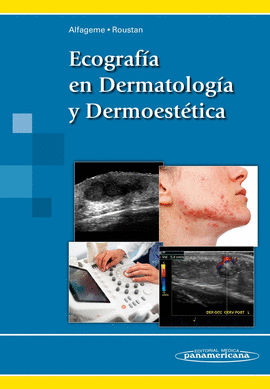 ECOGRAF�A EN DERMATOLOG�A Y DERMOEST�TICA