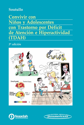 CONVIVIR CON NI�OS Y ADOLESCENTES CON TRASTORNO POR D�FICIT DE ATENCI�N E HIPERACTIVIDAD (TDAH)