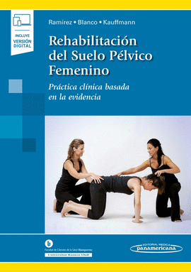 REHABILITACION DEL SUELO PELVICO FEMENINO (INCLUYE EBOOK)