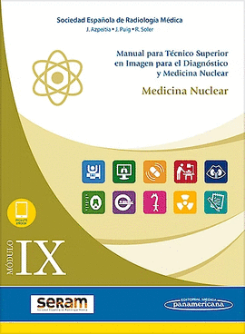 MANUAL PARA TCNICO SUPERIOR EN IMAGEN PARA EL DIAGNSTICO Y MEDICINA NUCLEAR, MDULO IX: MEDICINA NUCLEAR