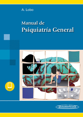 MANUAL DE PSIQUIATR�A GENERAL (INCLUYE VERSI�N DIGITAL)