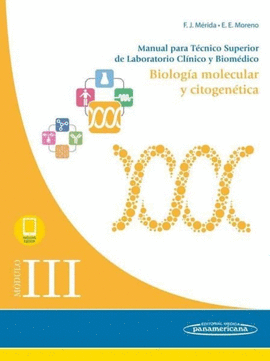 MDULO III. BIOLOGA MOLECULAR Y CITOGENTICA. MANUAL PARA TCNICO SUPERIOR DE LABORATORIO CLNICO Y BIOMDICO
