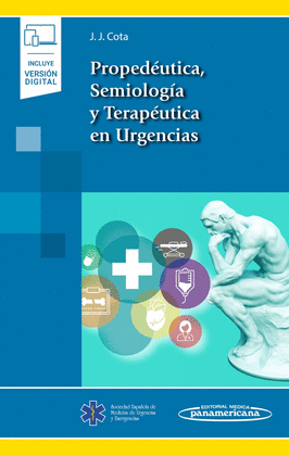 PROPED�UTICA, SEMIOLOG�A Y TERAP�UTICA EN URGENCIAS