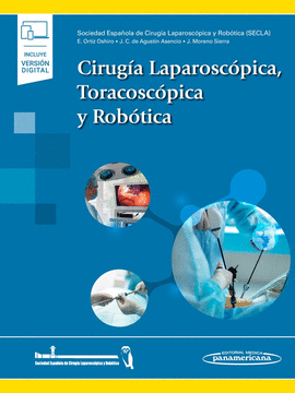 CIRUGA LAPAROSCPICA, TORACOSCPICA Y ROBTICA (+ E-BOOK)