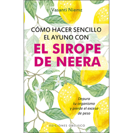 C�MO HACER SENCILLO EL AYUNO CON SIROPE DE NEERA