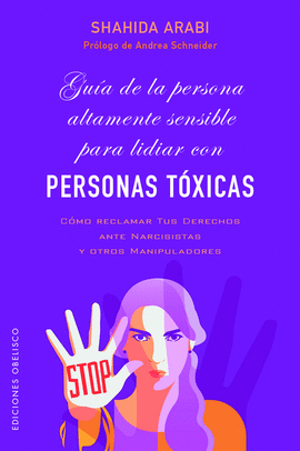 GU�A DE LA PERSONA ALTAMENTE SENSIBLE PARA LIDIAR CON PERSONAS T�XICAS