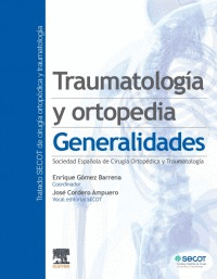 TRAUMATOLOG�A Y ORTOPEDIA GENERALIDADES
