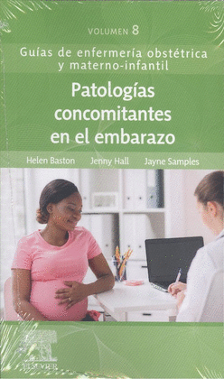 PATOLOGIAS CONCOMITANTES EN EL EMBARAZO VOLUMEN 8