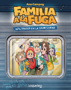 FAMILIA A LA FUGA (2) INFILTRADOS EN LA GRAN CIUDAD