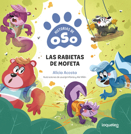 HISTORIAS DE OSO (4) LAS RABIETAS DE MOFETA