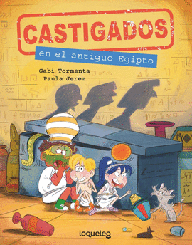 CASTIGADOS (2) EN EL ANTIGUO EGIPTO