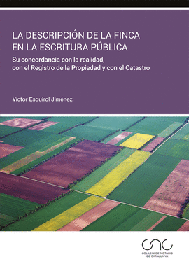 LA DESCRIPCI�N DE LA FINCA EN LA ESCRITURA P�BLICA