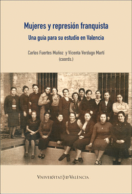 MUJERES Y REPRESI�N FRANQUISTA
