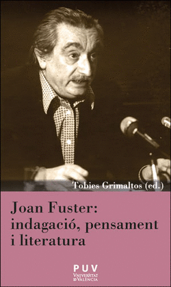 JOAN FUSTER INDAGACIÓ PENSAMENT I LITERATURA