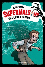 SUPERMALSONS (6) UNA ESCOLA BESTIAL