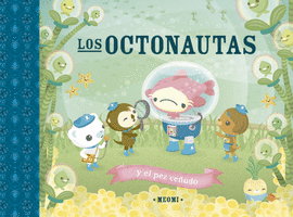 OCTONAUTAS Y EL PEZ CE�UDO
