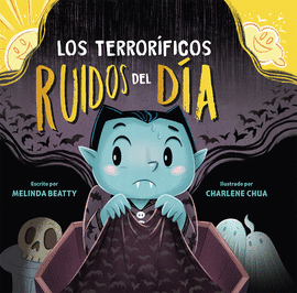TERROR�FICOS RUIDOS DEL DIA, LOS