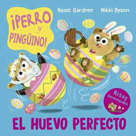 PERRO Y PINGINO. EL HUEVO PERFECTO