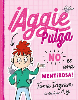 AGGIE PULGA NO ES MENTIROSA