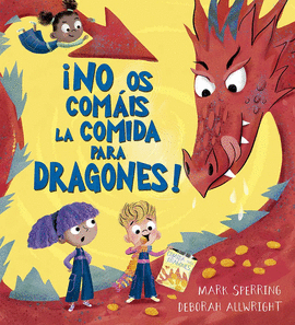 NO OS COM�IS LA COMIDA PARA DRAGONES