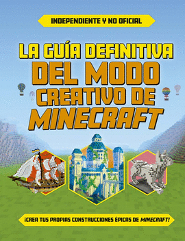 GUA DEFINITIVA DEL MODO CREATIVO DE MINECRAFT, LA