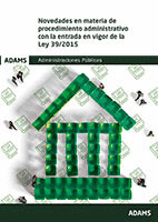 NOVEDADES EN MATERIA DE PROCEDIMIENTO ADMINISTRATIVO
