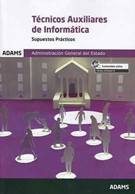 SUPUESTOS PR�CTICOS T�CNICOS AUXILIARES DE INFORMATICA DE LA ADMINISTRACION GENERAL DEL ESTADO
