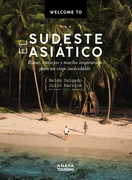 WELCOME TO EL SUDESTE ASI�TICO