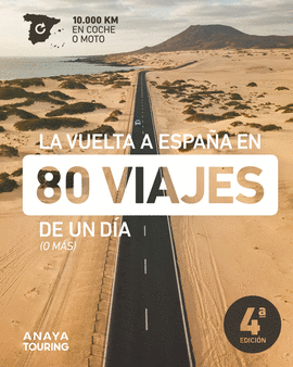 LA VUELTA A ESPA�A EN 80 VIAJES DE UN D�A