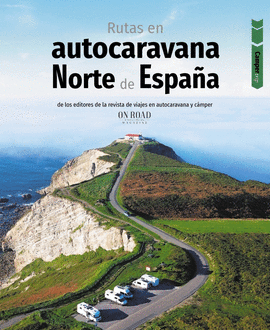 RUTAS EN AUTOCARAVANA POR EL NORTE DE ESPA�A