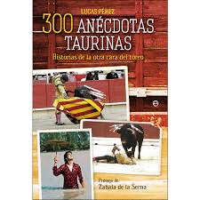 300 ANÉCDOTAS TAURINAS