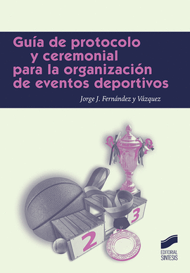 GU�A DE PROTOCOLO PARA LA ORGANIZACI�N DE EVENTOS DEPORTIVOS