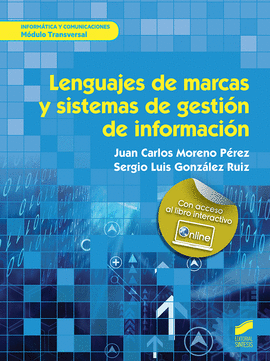 LENGUAJES DE MARCAS Y SISTEMAS DE GESTIN DE INFORMACIN (2. EDICIN AMPLIADA)