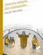 HISTORIA ANTIGUA DEL CRISTIANISMO
