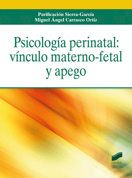 PSICOLOG�A PERINATAL V�NCULO MATERNO FETAL Y APEGO