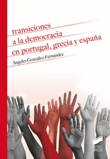 TRANSICIONES A LA DEMOCRACIA EN PORTUGAL GRECIA Y ESPAA