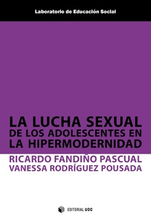LUCHA SEXUAL DE LOS ADOLESCENTES EN LA HIPERMODERNIDAD