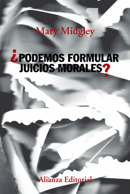 PODEMOS FORMULAR JUICIOS MORALES ?