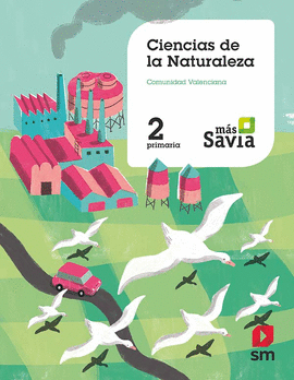 CIENCIAS DE LA NATURALEZA. 2 PRIMARIA. M�S SAVIA. VALENCIA