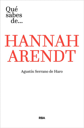 QUE SABES DE HANNAH ARENDT