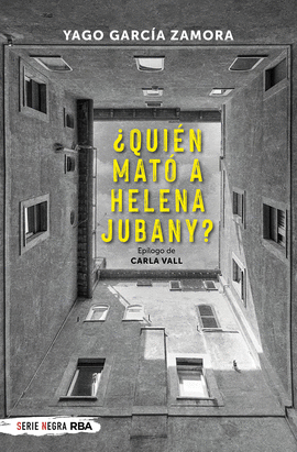QUI�N MAT� A HELENA JUBANY
