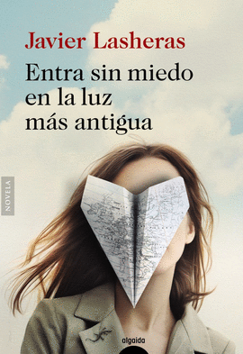 ENTRA SIN MIEDO EN LA LUZ M�S ANTIGUA