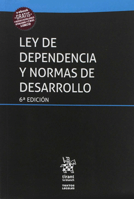 LEY DE DEPENDENCIA Y NORMAS DE DESARROLLO