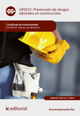 PREVENCIN DE RIESGOS LABORALES EN CONSTRUCCIN. EOCB0108 - FBRICAS DE ALBAILE