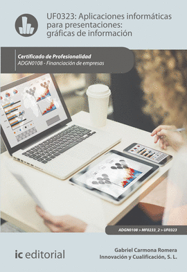 APLICACIONES INFORM�TICAS PARA PRESENTACIONES: GR�FICAS DE INFORMACI�N. ADGN0108